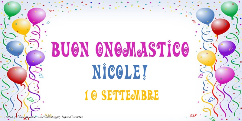 Cartoline di onomastico - Buon onomastico Nicole! 10 Settembre