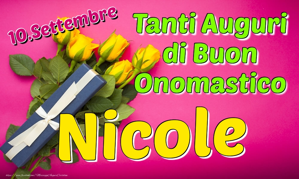 10 Settembre Tanti Auguri Di Buon Onomastico Nicole Cartoline Di Onomastico Per Nicole Messaggiauguricartoline Com