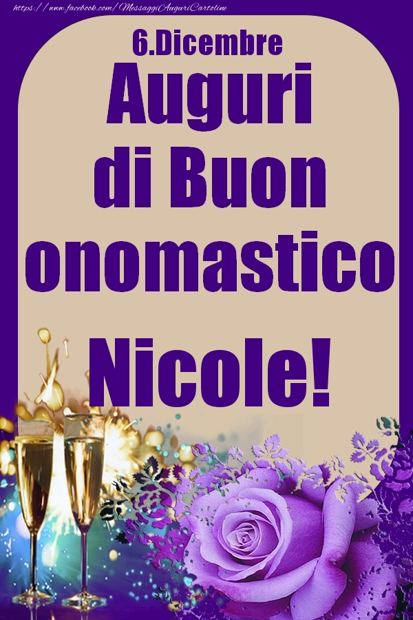 Cartoline di onomastico - 6.Dicembre - Auguri di Buon Onomastico  Nicole!