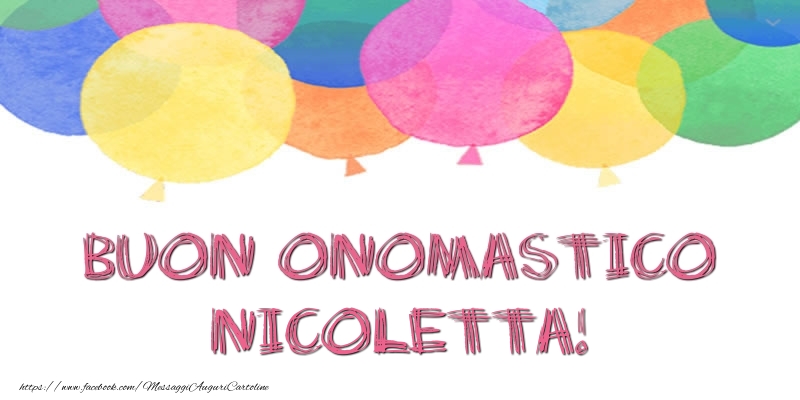  Cartoline di onomastico - Palloncini | Buon Onomastico Nicoletta!
