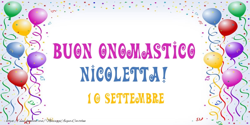 Cartoline di onomastico - Palloncini | Buon onomastico Nicoletta! 10 Settembre