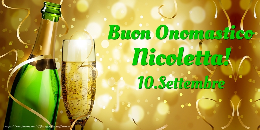 Cartoline di onomastico - Champagne | Buon Onomastico Nicoletta! 10.Settembre -
