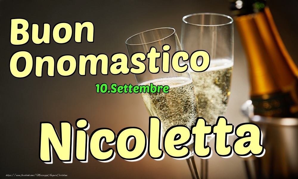 Cartoline di onomastico - Champagne | 10.Settembre - Buon Onomastico Nicoletta!
