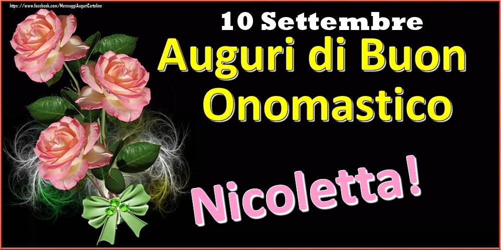 Cartoline di onomastico - Auguri di Buon Onomastico Nicoletta! - 10 Settembre