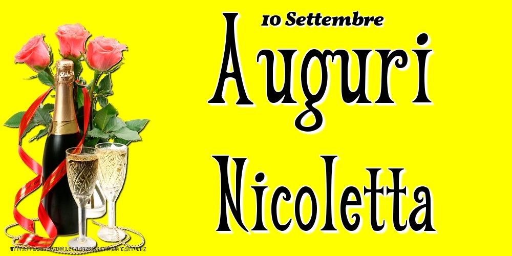 Cartoline di onomastico - Champagne & Fiori | 10 Settembre - Auguri Nicoletta!