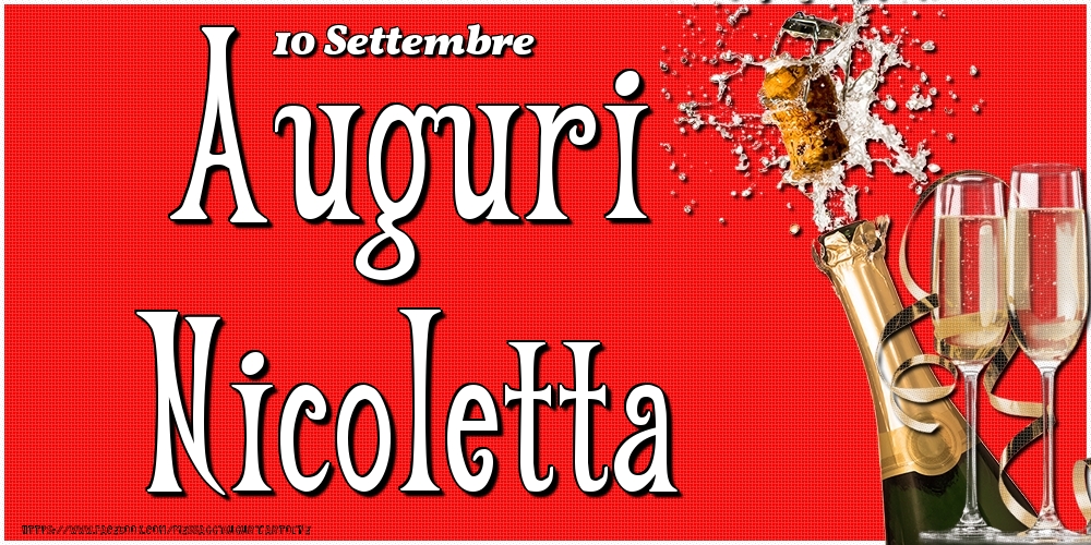 Cartoline di onomastico - Champagne | 10 Settembre - Auguri Nicoletta!