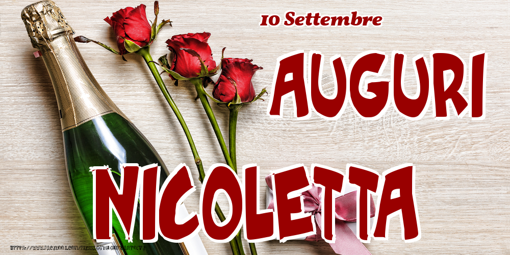 Cartoline di onomastico - Champagne & Fiori | 10 Settembre - Auguri Nicoletta!
