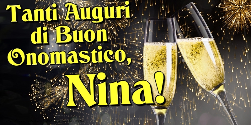 Cartoline di onomastico - Champagne | Tanti Auguri di Buon Onomastico, Nina
