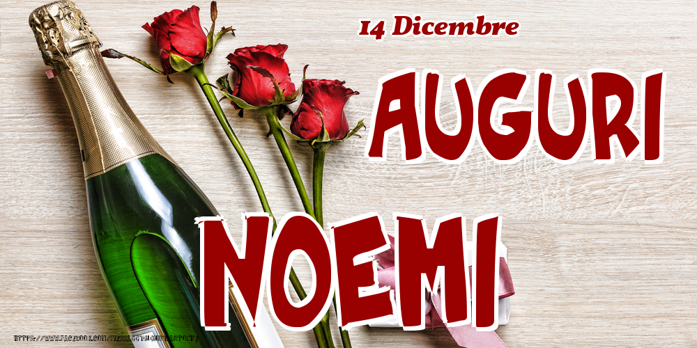 Cartoline di onomastico - 14 Dicembre - Auguri Noemi!