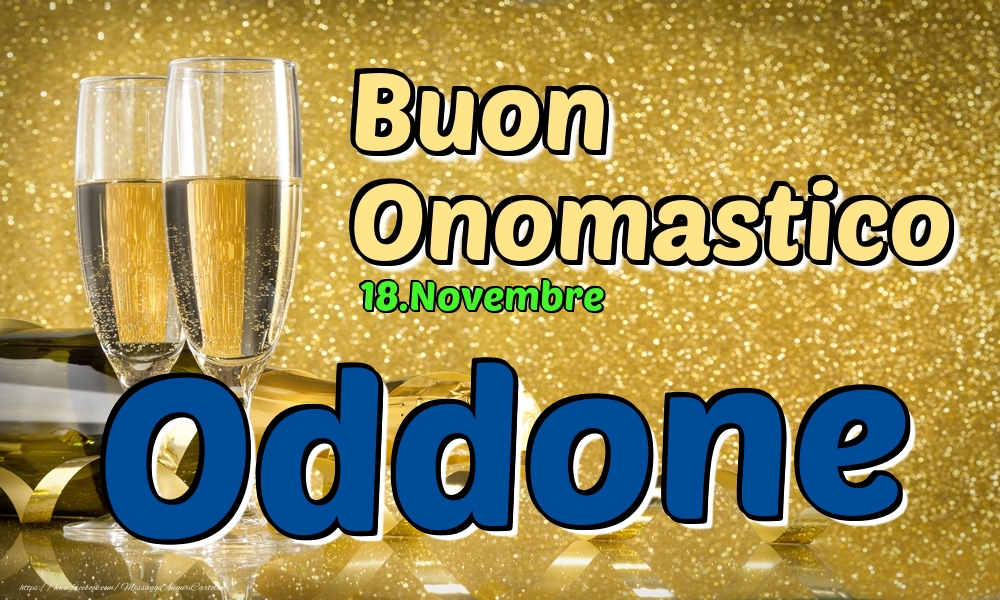 Cartoline di onomastico - Champagne | 18.Novembre - Buon Onomastico Oddone!