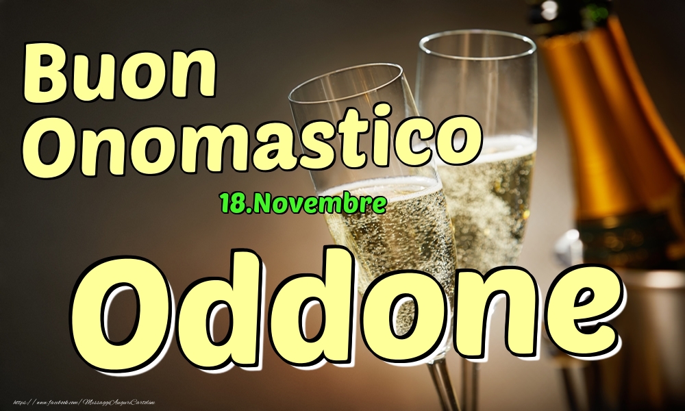 Cartoline di onomastico - Champagne | 18.Novembre - Buon Onomastico Oddone!