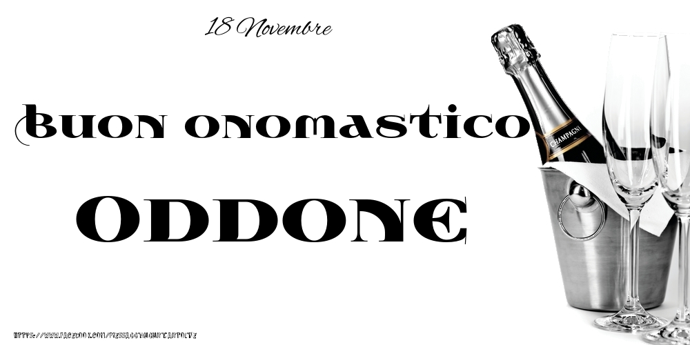 Cartoline di onomastico - 18 Novembre - Buon onomastico Oddone!