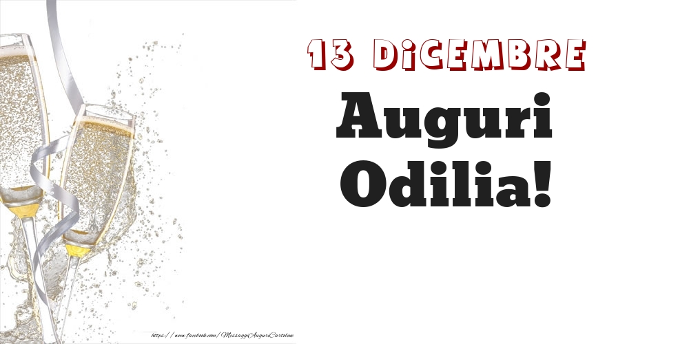 Cartoline di onomastico - Auguri Odilia! 13 Dicembre