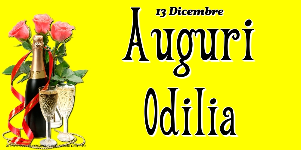 Cartoline di onomastico - Champagne & Fiori | 13 Dicembre - Auguri Odilia!