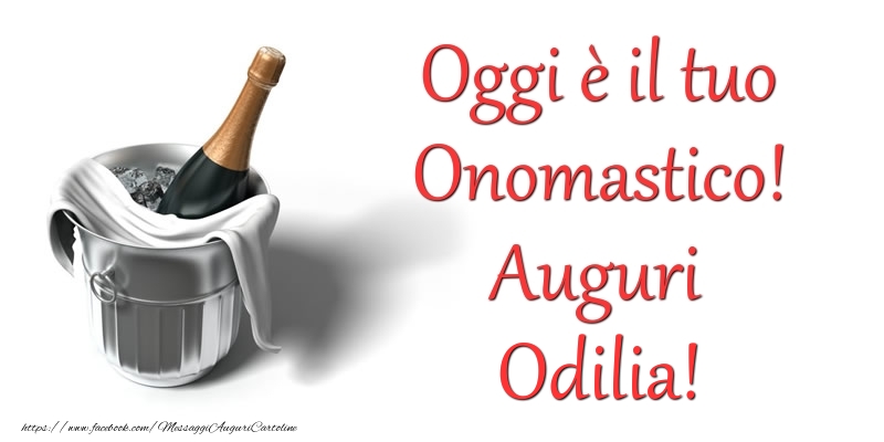 Cartoline di onomastico - Champagne | Oggi e il tuo Onomastico! Auguri Odilia