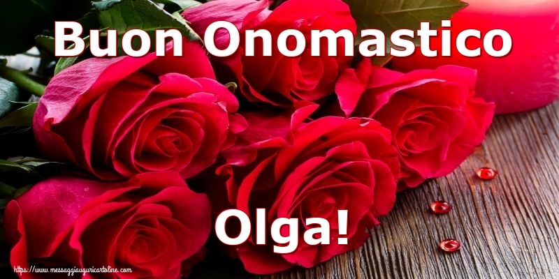 Cartoline di onomastico - Rose | Buon Onomastico Olga!