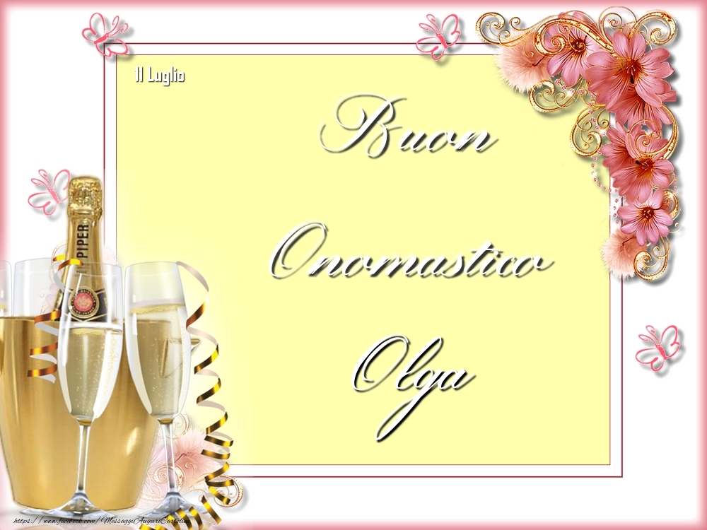 Cartoline di onomastico - Champagne & Fiori | Buon Onomastico, Olga! 11 Luglio