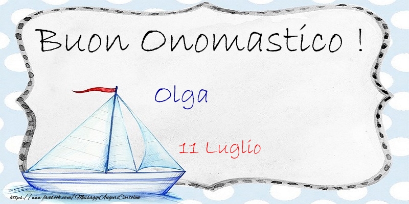 Cartoline di onomastico - Buon Onomastico  Olga! 11 Luglio