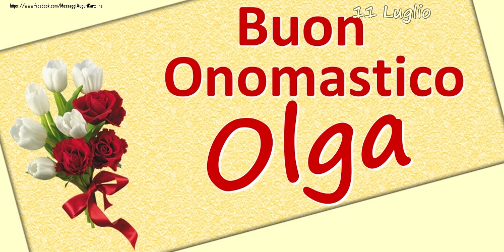 Cartoline di onomastico - Fiori | 11 Luglio: Buon Onomastico Olga