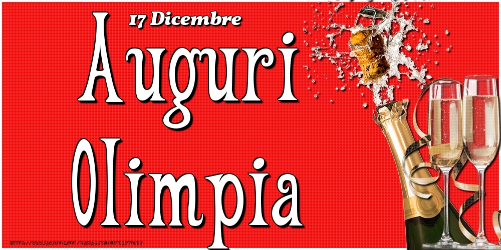  Cartoline di onomastico - Champagne | 17 Dicembre - Auguri Olimpia!