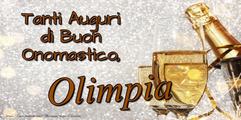 Cartoline di onomastico - Champagne | Tanti Auguri di Buon Onomastico, Olimpia