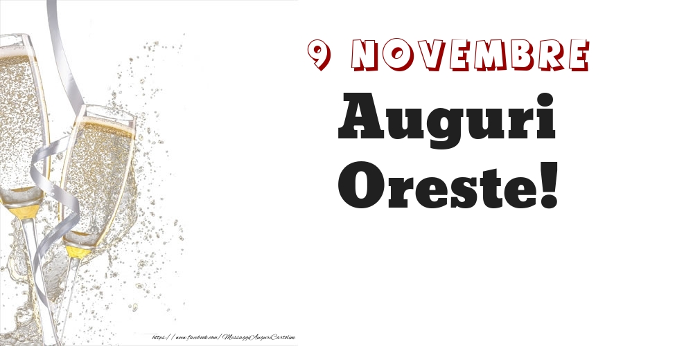 Cartoline di onomastico - Auguri Oreste! 9 Novembre