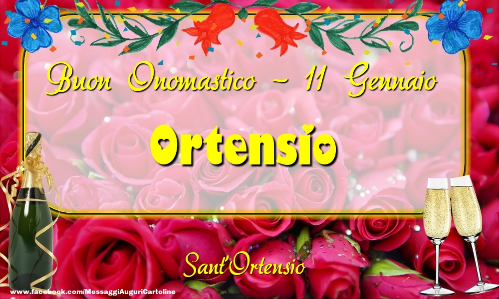 Cartoline di onomastico - Champagne & Rose | Sant'Ortensio Buon Onomastico, Ortensio! 11 Gennaio
