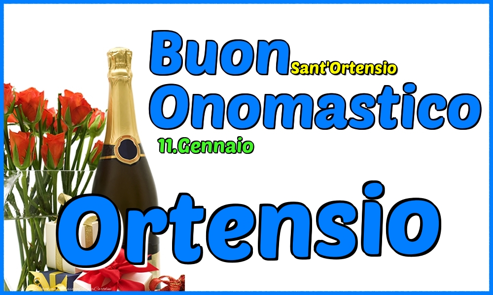 Cartoline di onomastico - 11.Gennaio - Buon Onomastico Ortensio!