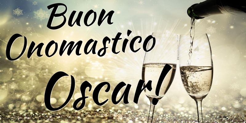 Cartoline di onomastico - Champagne | Buon Onomastico Oscar