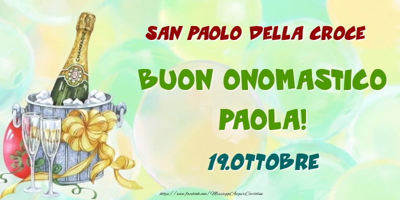Cartoline di onomastico - Champagne | San Paolo della Croce Buon Onomastico, Paola! 19.Ottobre