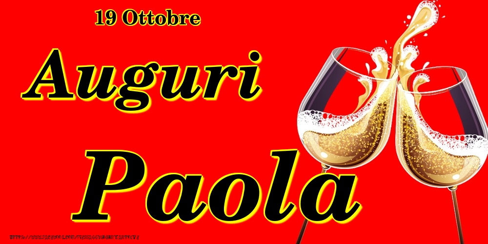 Cartoline di onomastico - Champagne | 19 Ottobre - Auguri Paola!