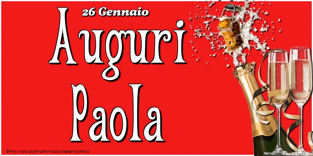 Cartoline di onomastico - Champagne | 26 Gennaio - Auguri Paola!