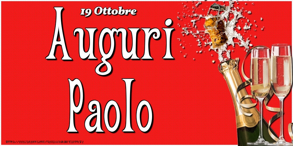 Cartoline di onomastico - Champagne | 19 Ottobre - Auguri Paolo!