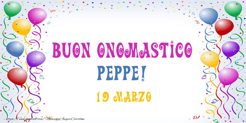 Cartoline di onomastico - Buon onomastico Peppe! 19 Marzo
