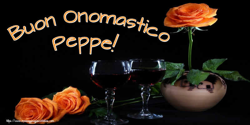 Cartoline di onomastico - Champagne & Rose | Buon Onomastico Peppe!