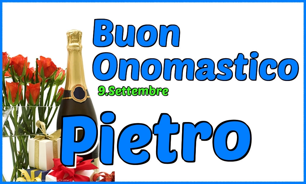 Cartoline di onomastico - Champagne & Rose | 9.Settembre - Buon Onomastico Pietro!