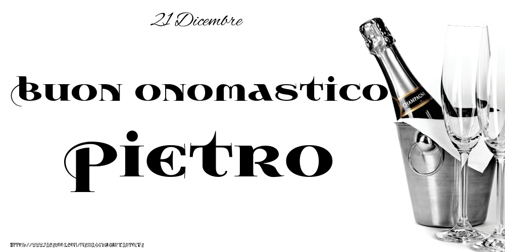 Cartoline di onomastico - 21 Dicembre - Buon onomastico Pietro!
