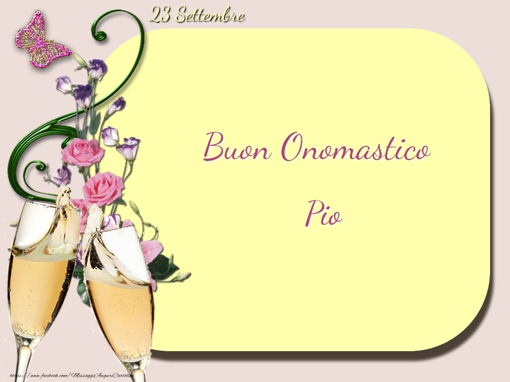 Cartoline di onomastico - Champagne | Buon Onomastico, Pio! 23 Settembre
