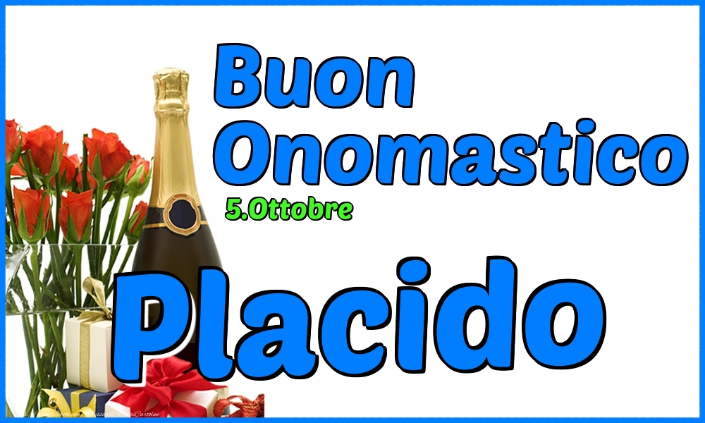 Cartoline di onomastico - Champagne & Rose | 5.Ottobre - Buon Onomastico Placido!