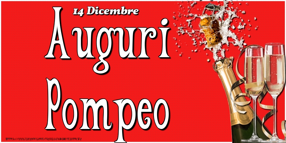 Cartoline di onomastico - Champagne | 14 Dicembre - Auguri Pompeo!