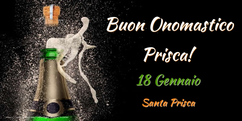 Cartoline di onomastico - Buon Onomastico Prisca! 18 Gennaio Santa Prisca