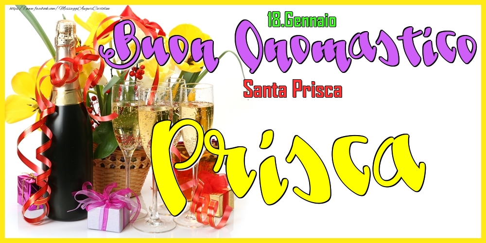 Cartoline di onomastico - Champagne | 18.Gennaio - Buon Onomastico Prisca!