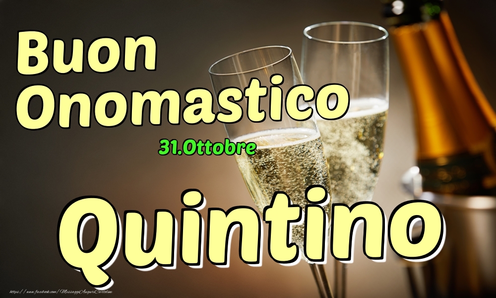 Cartoline di onomastico - 31.Ottobre - Buon Onomastico Quintino!