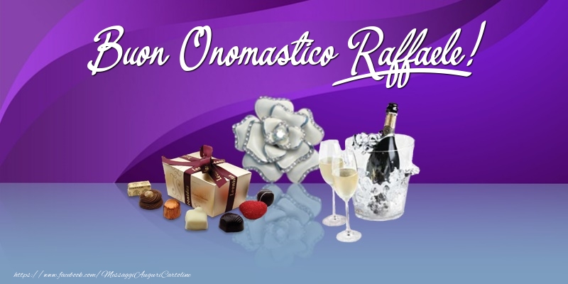  Cartoline di onomastico - Champagne & Fiori & Regalo | Buon Onomastico Raffaele!