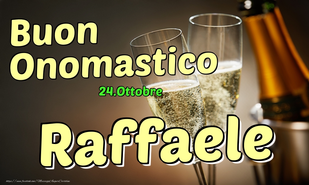 Cartoline di onomastico - 24.Ottobre - Buon Onomastico Raffaele!