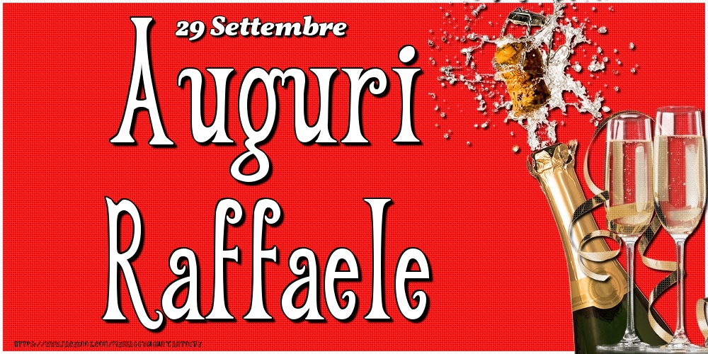 Cartoline di onomastico - Champagne | 29 Settembre - Auguri Raffaele!