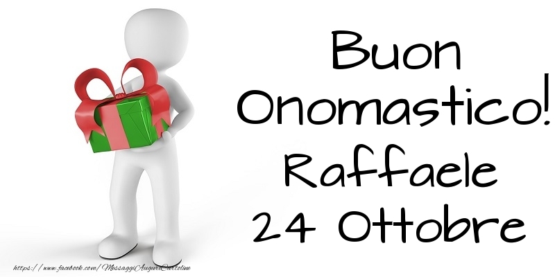 Cartoline di onomastico - Buon Onomastico  Raffaele! 24 Ottobre