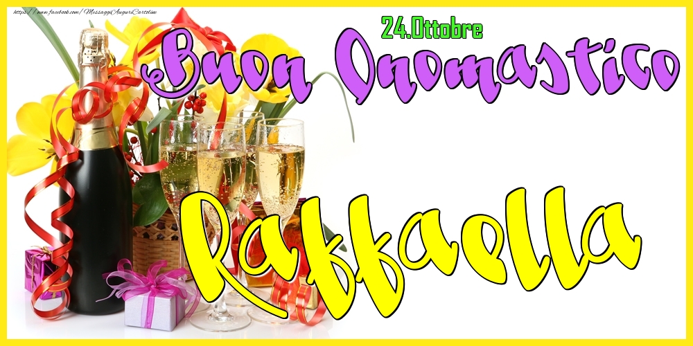 Cartoline di onomastico - Champagne | 24.Ottobre - Buon Onomastico Raffaella!