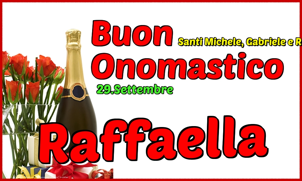  Cartoline di onomastico - Champagne | 29.Settembre - Buon Onomastico Raffaella!