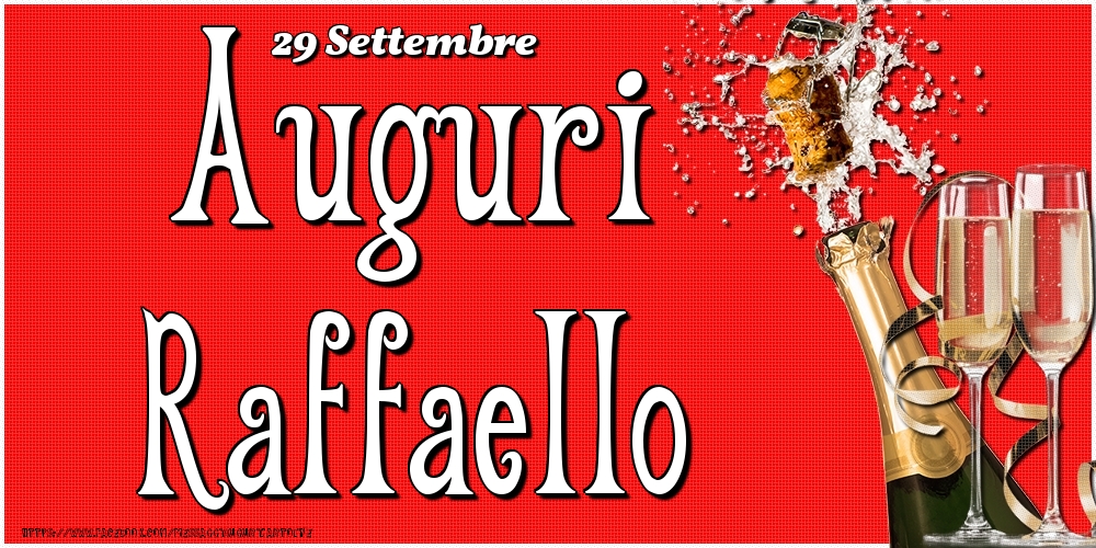 Cartoline di onomastico - Champagne | 29 Settembre - Auguri Raffaello!